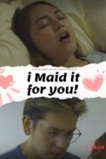 I Maid It For You (2025) I Maid It For You (2025)